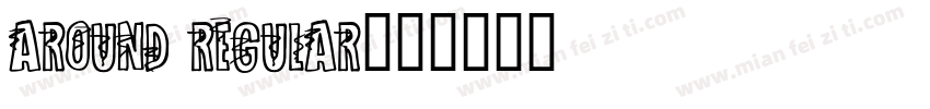 Around Regular字体转换
